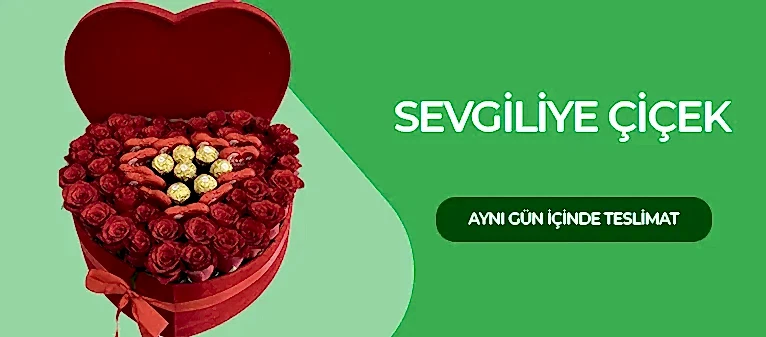 Sevgiliye Gönderilecek Çiçekler